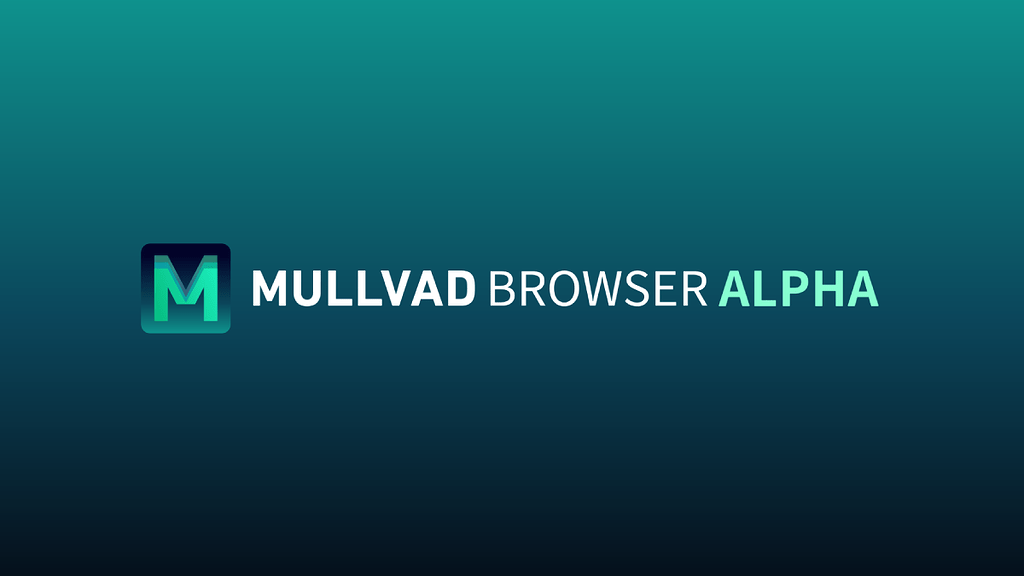 Help test Mullvad Browser Alpha - General - Privacy Guides Community